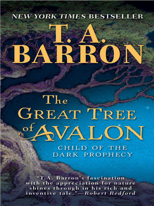 Title details for The Great Tree of Avalon by T. A. Barron - Wait list